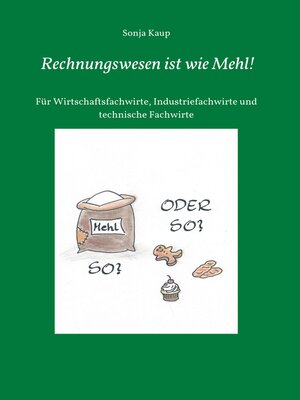 cover image of Rechnungswesen ist wie Mehl!